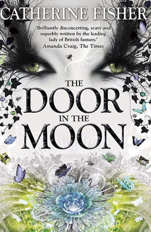 Catherine Fisher - author, writer, novelist, UK - The Door in the Moon 2015