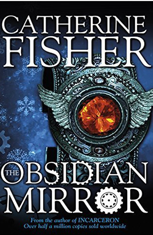 Catherine Fisher - author, writer, novelist, UK - The Obsidian Mirror 2012